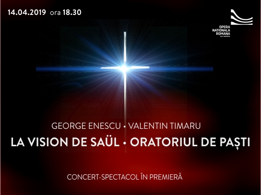 Premiera mondială "LA VISION DE S�UL" de George Enescu