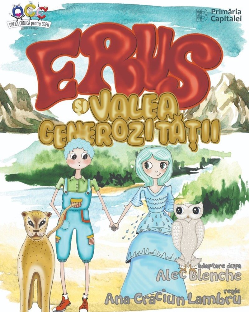 Bilete la "Erus si Valea Generozitatii"