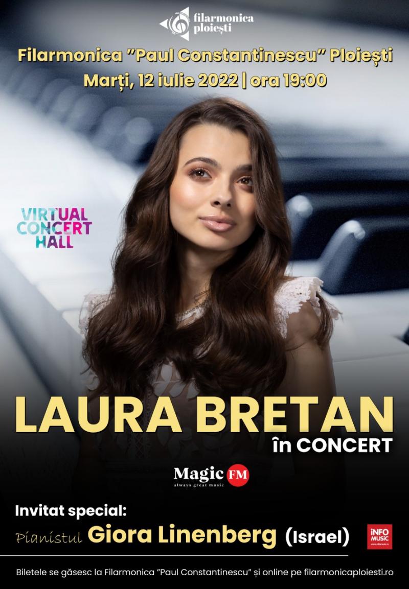 Concert inedit Laura Bretan, Ploiești, pe 12 iulie 2022, ora 19
