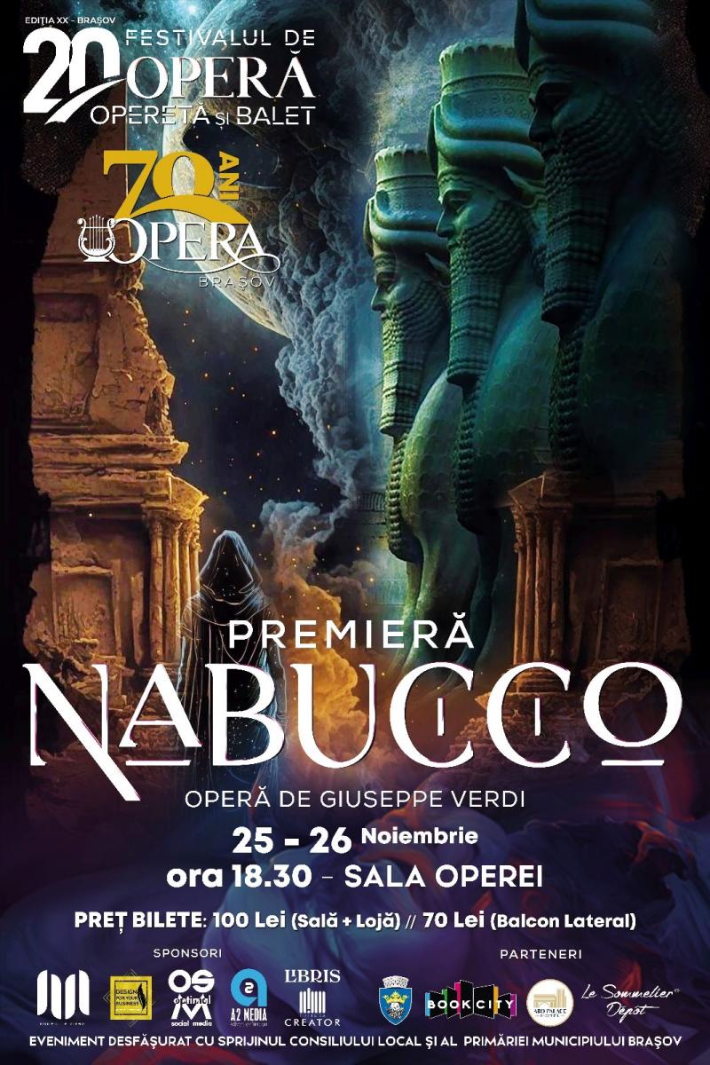 „Nabucco”, opera lui G. Verdi, premiera mult-așteptată, la final de festival