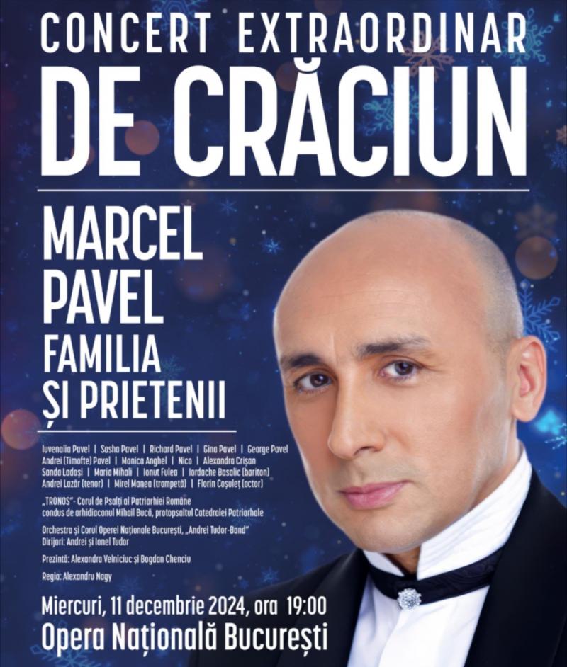 Concert extraordinar de Crăciun:  „Marcel Pavel, Familia și Prietenii”