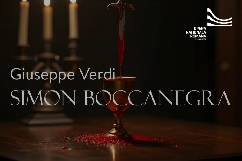 Premiera operei SIMON BOCCANEGRA în deschiderea Stagiunii, pe scena Operei române clujene!